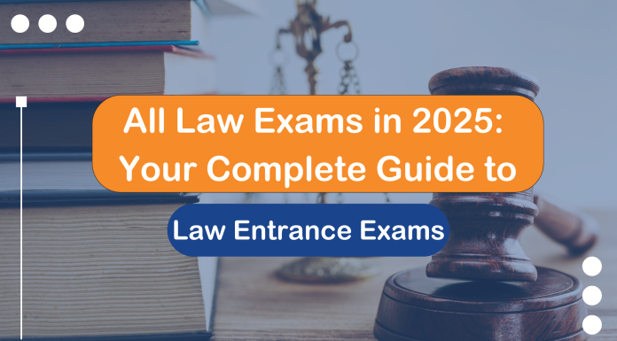 All Law Exams in 2025: Your Complete Guide to Law Entrance Exams