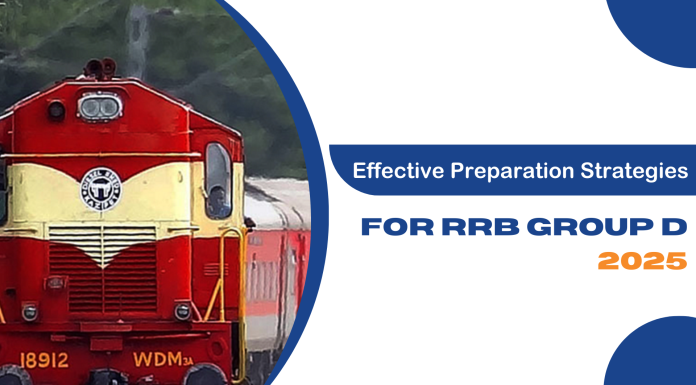 Effective Preparation Strategies for RRB Group D 2025