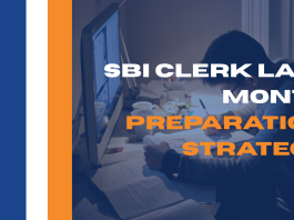 SBI Clerk Last Month Preparation Strategy