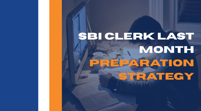 SBI Clerk Last Month Preparation Strategy SBI Clerk Last Month Preparation Strategy