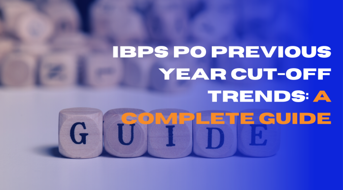 IBPS PO Previous Year Cut-Off Trends: A Complete Guide