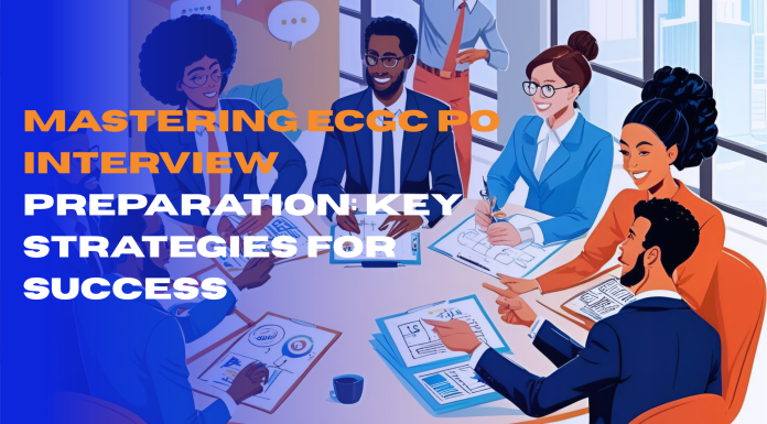 Mastering ECGC PO Interview Preparation: Key Strategies for Success