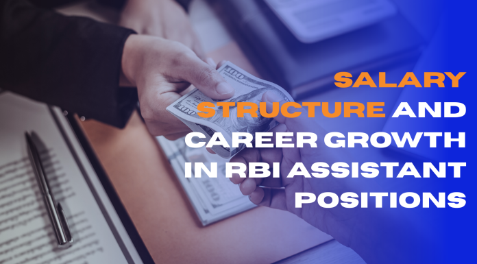 Salary Structure and Career Growth in RBI Assistant Positions