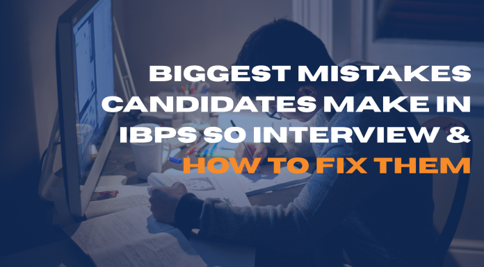 Biggest Mistakes Candidates Make in IBPS SO Interview & How to Fix Them