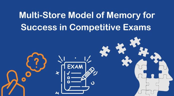 Applying the Multi-Store Model of Memory to Success in Competitive Exams memory model