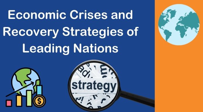 Economic Crises and Recovery Strategies of Leading Nations Economic Crises and Recovery Strategies of Leading Nations