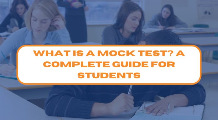 What is a Mock Test? A Complete Guide for Students What is a Mock Test? A Complete Guide for Students