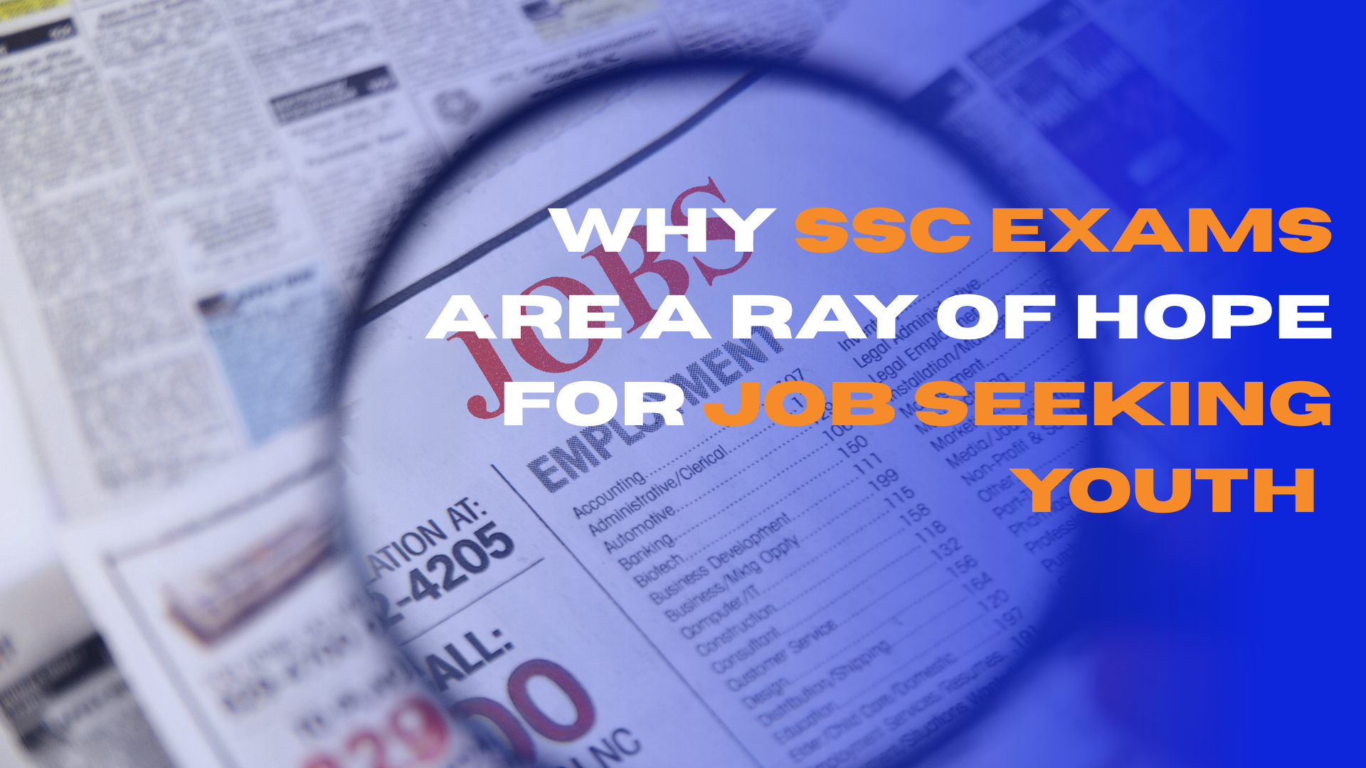 Why SSC Exams are a Ray of Hope for Job Seeking Youth