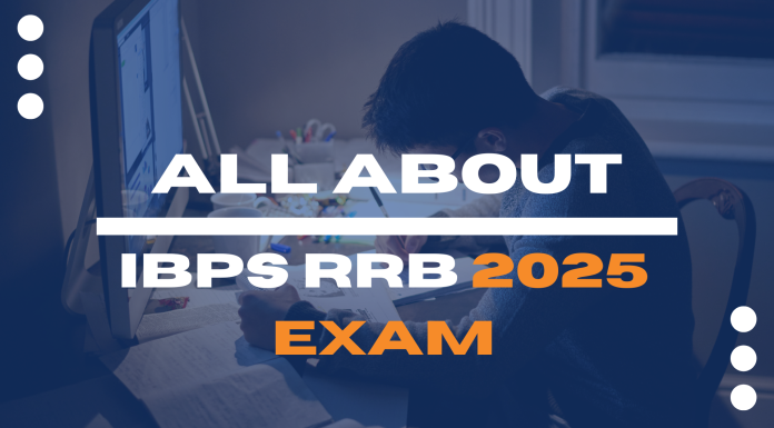 All About IBPS RRB 2025 Exam