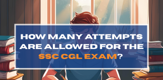 How Many Attempts Are Allowed for the SSC CGL Exam