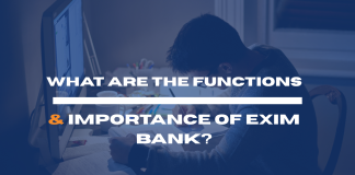 What are the Functions & Importance of EXIM Bank?