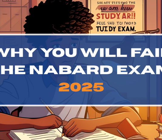 Why you Will Fail the NABARD Exam 2025