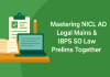 Mastering NICL AO Legal Mains & IBPS SO Law Prelims Together IBPS SO and NICL AO
