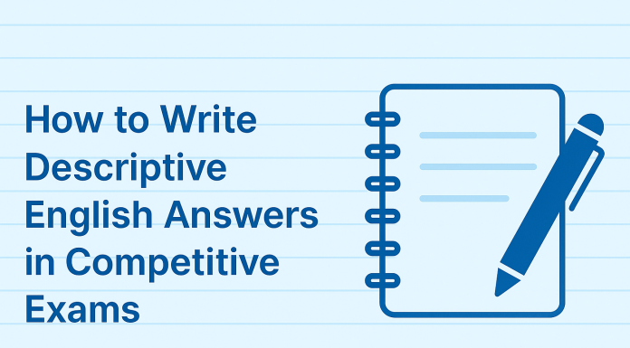 How to Write Descriptive English Answers in Competitive Exams
