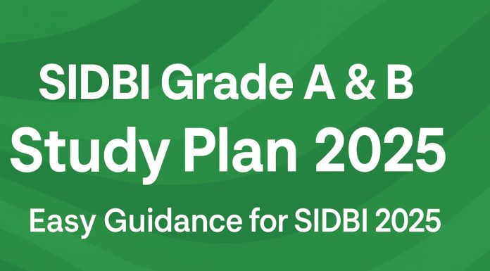 SIDBI Grade A & B Study Plan 2025: Easy Guidance for SIDBI 2025  SIDBI Grade A & B