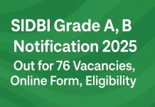 SIDBI Grade A, B Notification 2025 Out for 76 Vacancies, Online Form, Eligibility  SIDBI Grade A, B Notification 2025