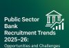 Public Sector Bank Recruitment Trends