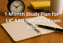 1-Month Study Plan for LIC AAO Specialist Exam 2025 1-Month Study Plan for LIC AAO Specialist Exam 2025
