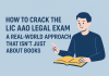 How to Crack the LIC AAO Legal Exam: A Real-World Approach That Isn’t Just About Books Prep for LIC AAO Legal exam. Find tips, study guides, and practice questions to ace the test and start your career with LIC.