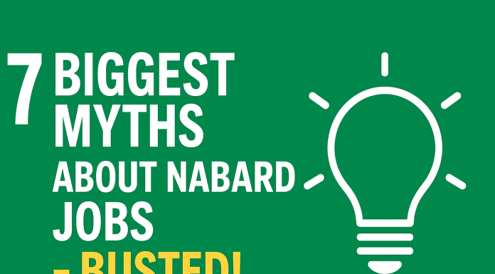 7 Biggest Myths About NABARD Jobs – Busted! NABARD Myths