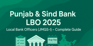 Complete guide to Punjab & Sind Bank LBO 2025: eligibility, vacancies, exam pattern, fees, important dates, apply online steps, documents, and language rules.