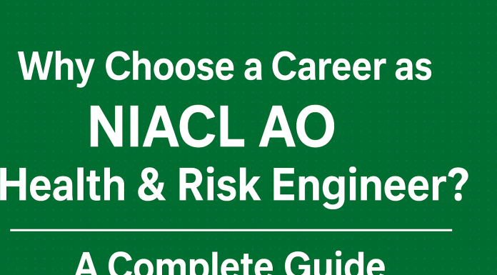 Why Choose a Career as NIACL AO Health & Risk Engineer? A Complete Guide NIACL AO Health & Risk Engineer