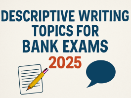 Descriptive Writing Topics for Bank Exams 2025: A Step-by-Step Guide for Aspirants